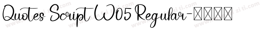 Quotes Script W05 Regular字体转换